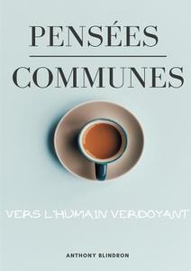 Pensées Communes di Anthony Blindron edito da Books on Demand