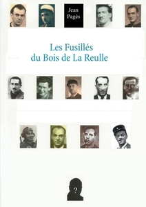 Les Fusillés du Bois de La Reulle edito da Books on Demand