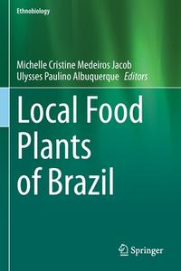 Local Food Plants of Brazil edito da Springer International Publishing