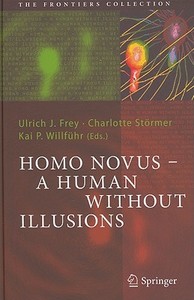 Homo Novus - A Human Without Illusions edito da Springer Berlin Heidelberg