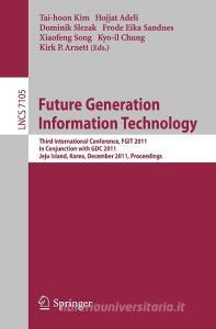 Future Generation Information Technology edito da Springer-Verlag GmbH