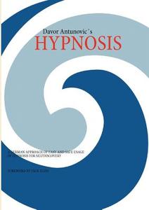 Hypnosis di Davor Antunovic edito da Books on Demand