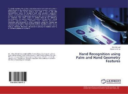 Hand Recognition using Palm and Hand Geometry Features di Irfan Ahmad, Manzoor Khan edito da LAP Lambert Academic Publishing