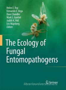 The Ecology of Fungal Entomopathogens edito da Springer Netherlands