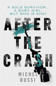After The Crash di Michel Bussi edito da Orion Publishing Co