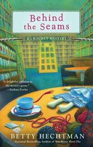 Behind the Seams di Betty Hechtman edito da Berkley Publishing Group
