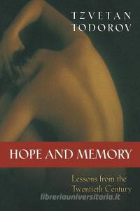 Hope and Memory di Tzvetan Todorov edito da Princeton University Press