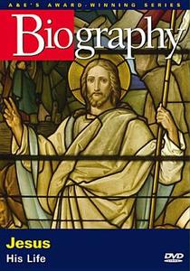 Biography: Jesus, His Life edito da Lions Gate Home Entertainment