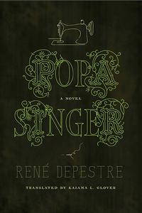 Popa Singer di Rene Depestre, Marlene L. Daut edito da University Of Virginia Press
