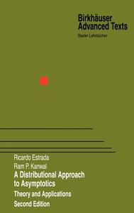 A Distributional Approach to Asymptotics di Ricardo Estrada, Ram P. Kanwal edito da Birkhäuser Boston