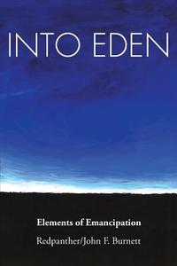 Into Eden di Redpanther, John F. Burnett edito da AuthorHouse