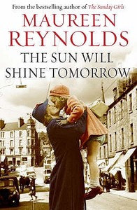 The Sun Will Shine Tomorrow di Maureen Reynolds edito da Black and White Publishing