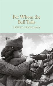 For Whom the Bell Tolls di Ernest Hemingway edito da Pan Macmillan