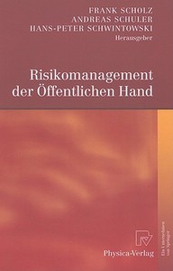 Risikomanagement der Öffentlichen Hand edito da Physica Verlag