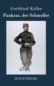 Pankraz, der Schmoller di Gottfried Keller edito da Hofenberg