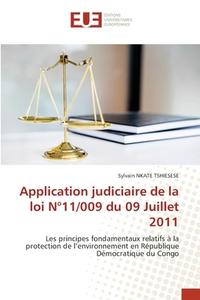 Application judiciaire de la loi N°11/009 du 09 Juillet 2011 di Sylvain Nkate Tshiesese edito da Éditions universitaires européennes