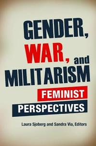 Gender, War, and Militarism edito da ABC-CLIO