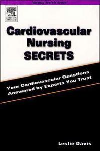 Cardiovascular Nursing Secrets di Leslie Davis edito da Elsevier - Health Sciences Division