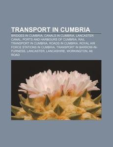 Transport In Cumbria: Stagecoach North W di Books Llc edito da Books LLC, Wiki Series