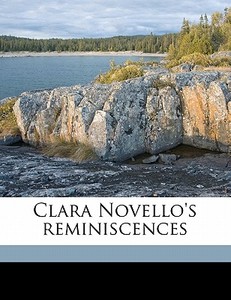 Clara Novello's Reminiscences di Clara Novello edito da Nabu Press