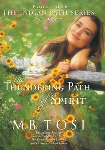 The Thundering Path of Spirit di M. B. Tosi edito da Westbow Press