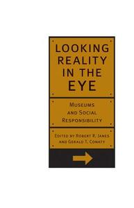 Looking Reality in the Eye di Robert Janes, Gerald T. Conaty edito da University of Calgary Press