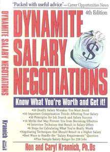 Dynamite Salary Negotiations di Ron Krannich edito da Impact Publications