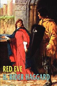 Red Eve di H. Rider Haggard edito da Wildside Press