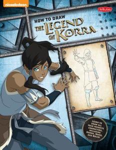 How to Draw the Legend of Korra: Learn to Draw All of Your Favorite Characters, Including Korra, Mako, and Bolin! di Walter Foster Creative Team, Angela Mueller edito da Walter Foster Publishing
