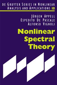Nonlinear Spectral Theory di Jürgen Appell, Espedito De Pascale, Alfonso Vignoli edito da De Gruyter