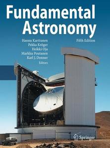 Fundamental Astronomy edito da Springer-verlag Berlin And Heidelberg Gmbh & Co. Kg
