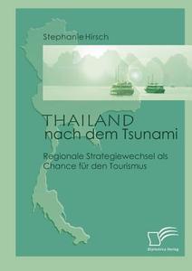 Thailand nach dem Tsunami di Stephanie Hirsch edito da Diplomica Verlag