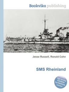 Sms Rheinland di Jesse Russell, Ronald Cohn edito da Book On Demand Ltd.