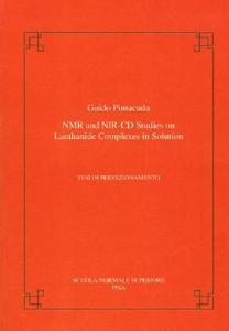 Pintacuda, G: NMR and NIR-CD studies on lanthanide complexes di Guido Pintacuda edito da Edizioni della Normale