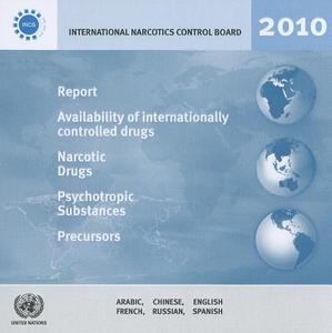 Intl Narcotics Cntrl Board Pub Rpt 2010 di United Nations edito da United Nations