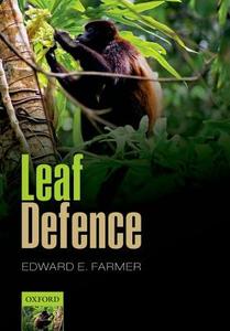 Leaf Defence di Edward E. Farmer edito da OXFORD UNIV PR