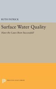 Surface Water Quality di Ruth Patrick, Faith Douglass, Drew M. Palavage edito da Princeton University Press