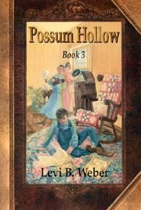 Possum Hollow di Levi B. Weber edito da Herald Press (VA)