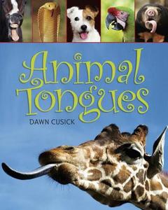 Animal Tongues di Dawn Cusick edito da Earlylight Books, Incorporated