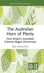 The Australian Horn Of Plenty di Reg Hamilton edito da Taylor & Francis Ltd