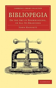 Bibliopegia di John Hannett edito da Cambridge University Press