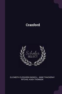 Cranford di Elizabeth Cleghorn Gaskell, Hugh Thomson edito da CHIZINE PUBN