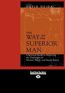 The Way of the Superior Man (Large Print 16pt) di David Deida edito da READHOWYOUWANT