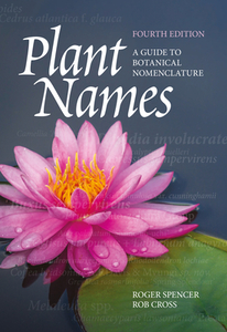 Plant Names di Roger Spencer, Rob Cross edito da Csiro Publishing