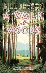 A Walk in the Woods di Bill Bryson edito da Transworld Publ. Ltd UK