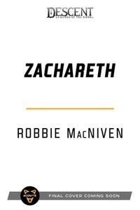 Zachareth: A Descent: Legends of the Dark Novel di Robbie Macniven edito da ASMODEE PR