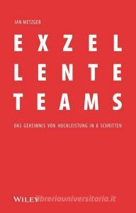 Exzellente Teams di Jan Metzger edito da Wiley-VCH GmbH
