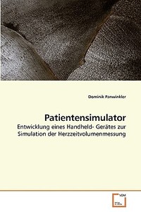 Patientensimulator di Dominik Panwinkler edito da VDM Verlag