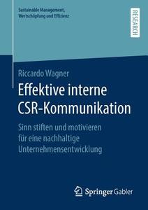 Effektive interne CSR-Kommunikation di Riccardo Wagner edito da Springer-Verlag GmbH