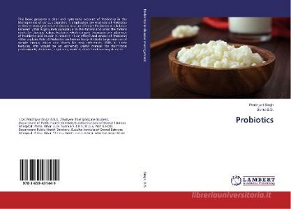 Probiotics di Prabhjyot Singh, Suma B. S. edito da LAP Lambert Academic Publishing